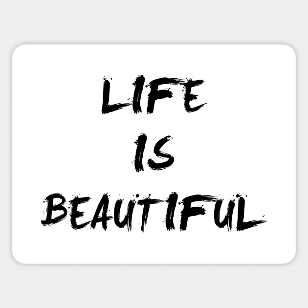 Life Is Beautiful Sticker by deificusArt